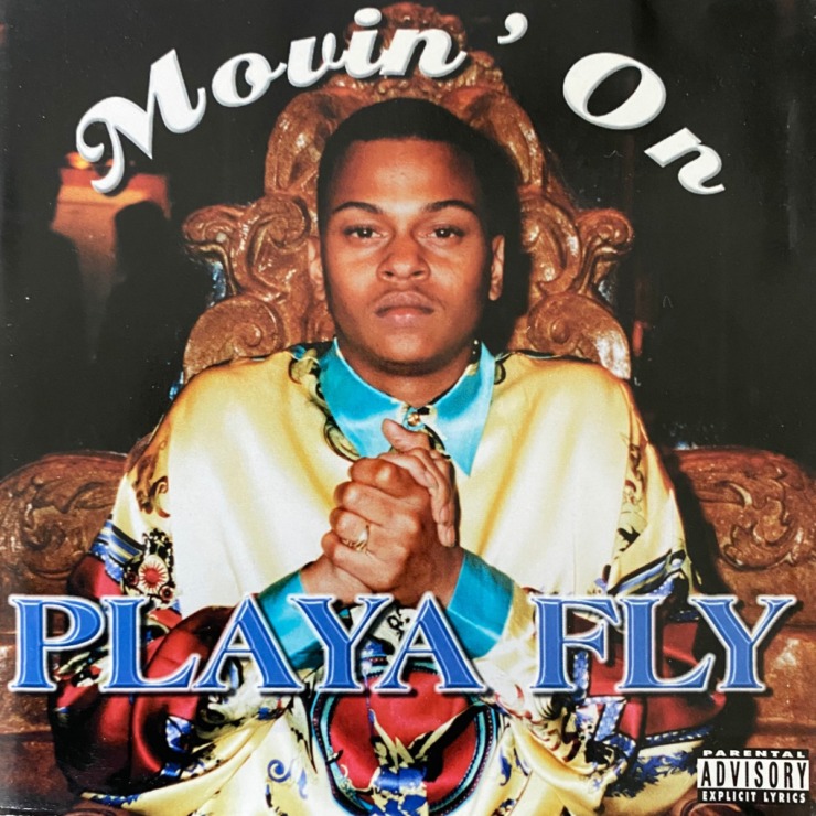 Cover of Playa Fly album &ldquo;Movin&rsquo; On&rdquo; (1998), which includes hit single &ldquo;Nobody&rdquo; featuring Gangsta Blac and Mr. Bill Chill. The song has become a Memphis anthem. (Courtesy Super Sigg Records)